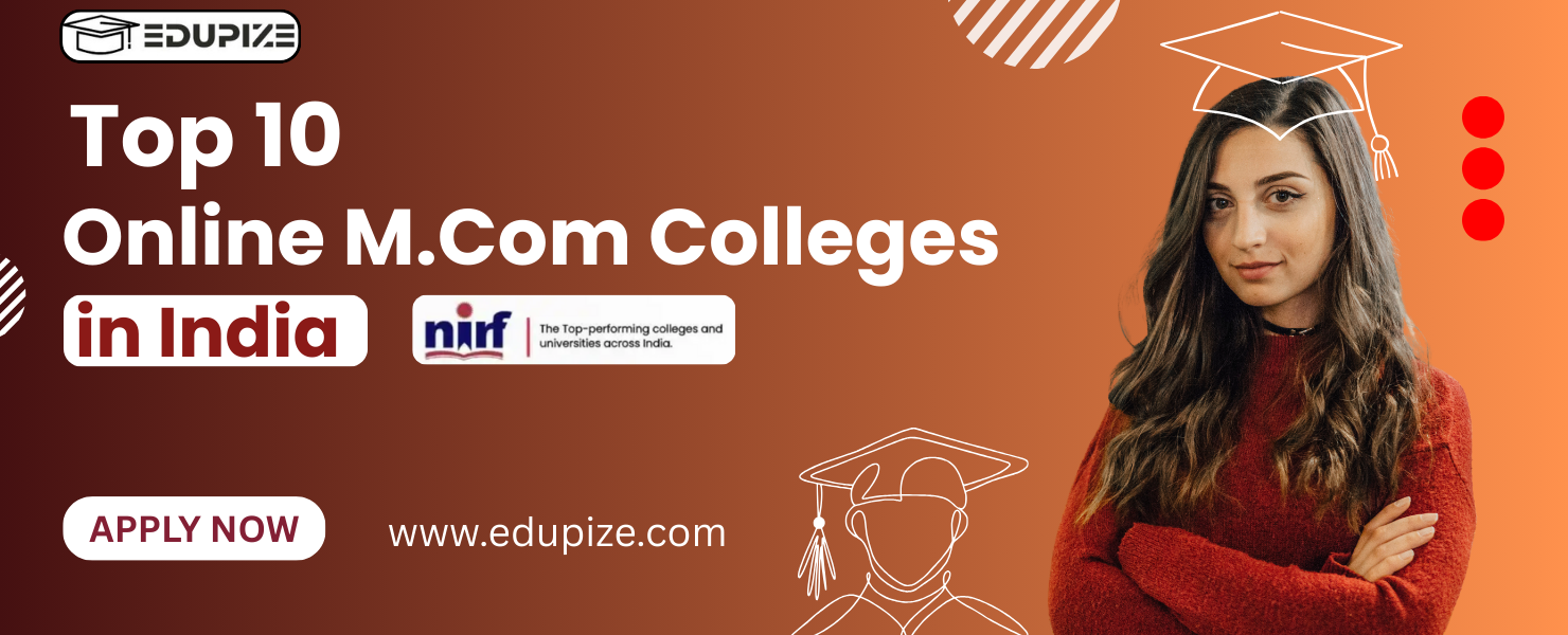 List of Top 10 Online MCom Colleges in India - NIRF Ranking
